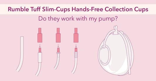 Rumble Tuff Slim-Cups Hands-Free Collection Cups - Breast Pump Compatibility Chart
